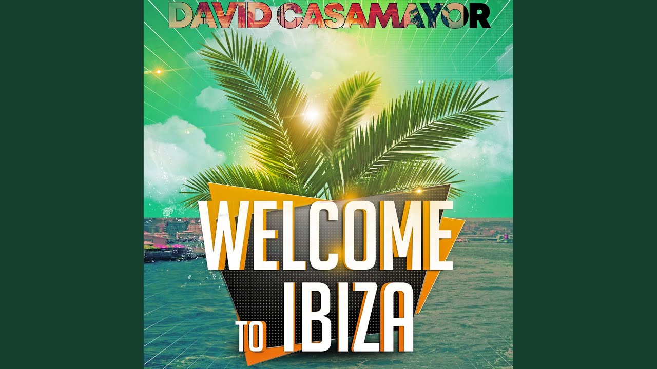 Welcome to Ibiza