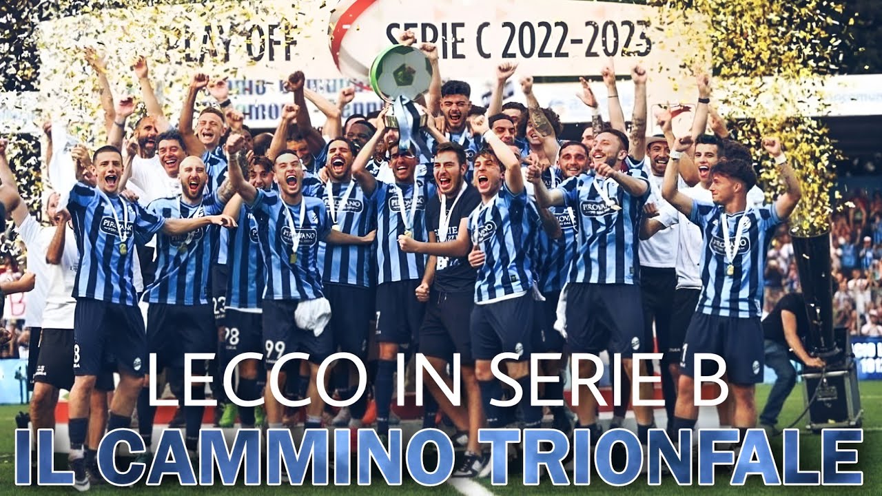 Tutto Il Cammino del Lecco nei Playoff Serie C 2022/23 ● Lecco in Serie B dopo 50 Anni!