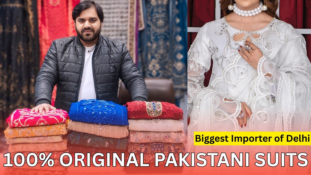 Original Pakistani Suits From Delhi’s Biggest Importer | Viral Heavy Designer Collection