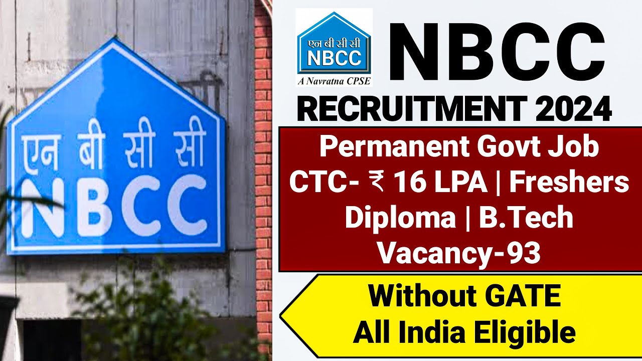 NBCC Recruitment 2024|Fresher|CTC ₹16 LPA|NBCC Vacancy 2024|NBCC Notification 2024NBCC India Limited