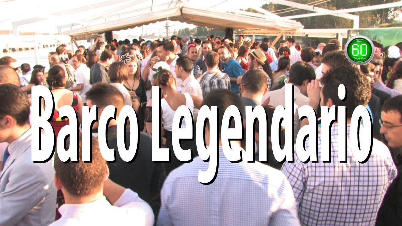 Plan 60 segundos Sevilla Ocio - Barco Legendario