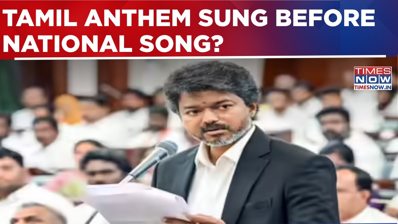 Tamil Anthem Sung Before National Song & Anthem On First Day Of Assembly Under Vijay In Tamil Nadu?