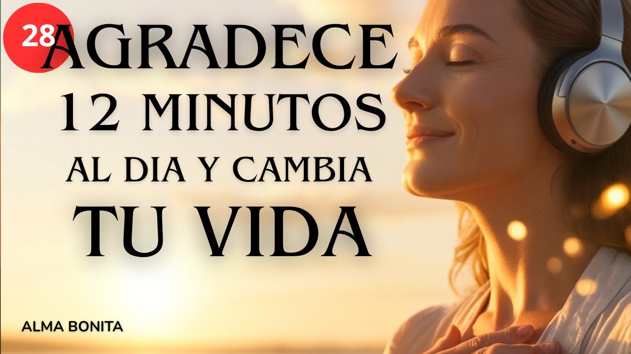 Ejercicio Comienza tu día desde la gratitud y permite que las bendiciones lleguen a tu vida