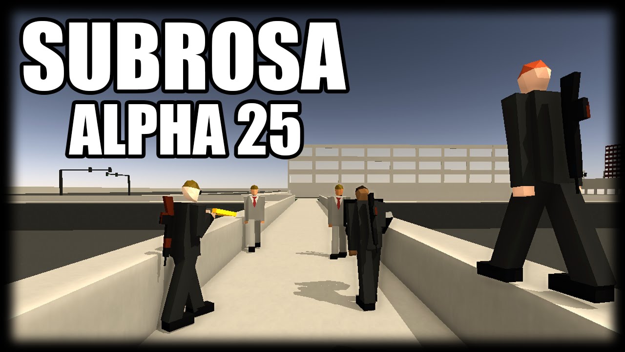 Jogando SubRosa - Alpha 25 - Primeiras Impress&otilde;es