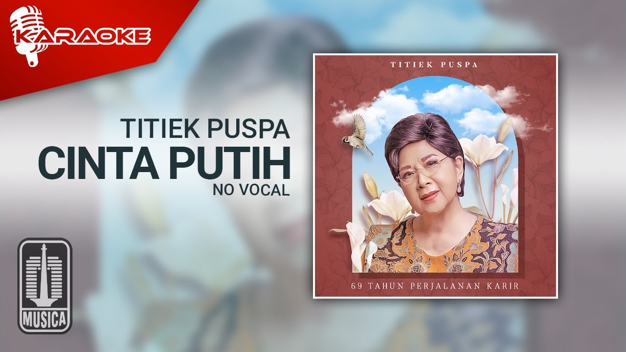 Titiek Puspa - Cinta Putih (Official Karaoke Video) | No Vocal