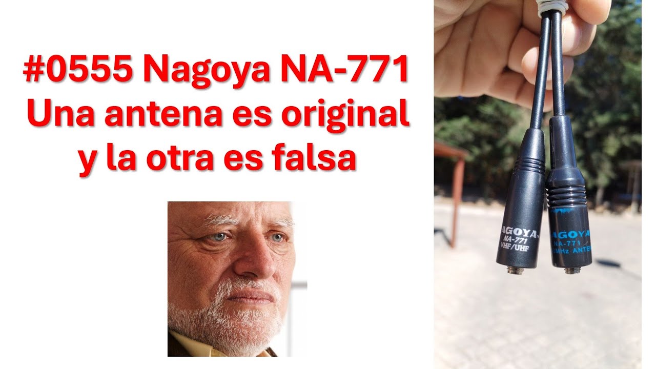 #0555 Nagoya NA-771 Una antena dual banda es original y la otra es falsa, mediciones VHF UHF. XQ2CG