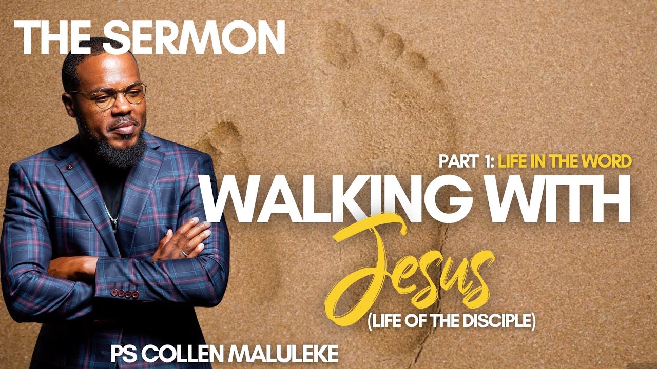 Walking with Jesus(Life of the Disciples): Part 1 Life in the Word