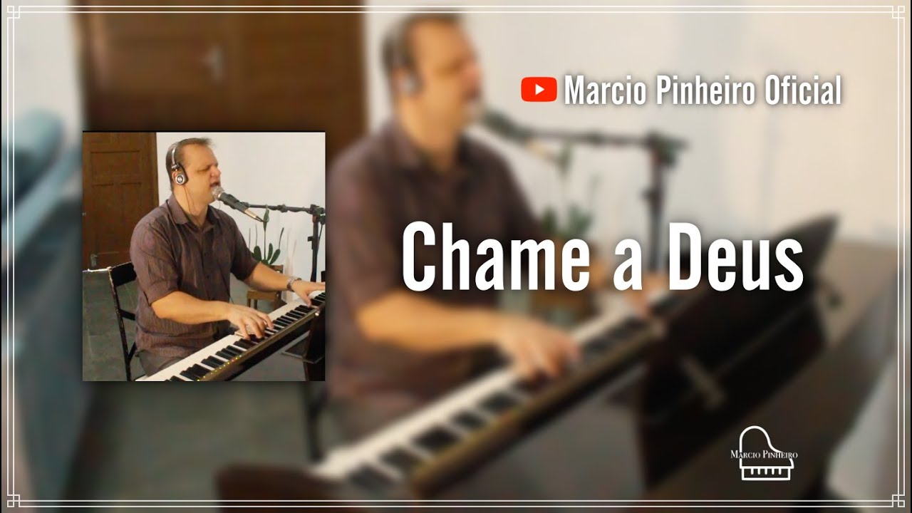 CHAME A DEUS - Pr. MARCIO PINHEIRO (Cover) Kim Catedral