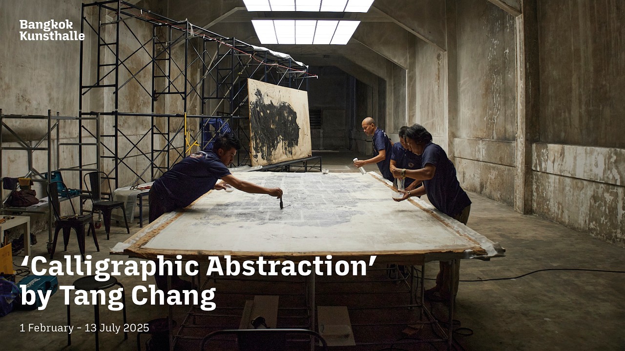 'Calligraphic Abstraction' by Tang Chang - Bangkok Kunsthalle 2025