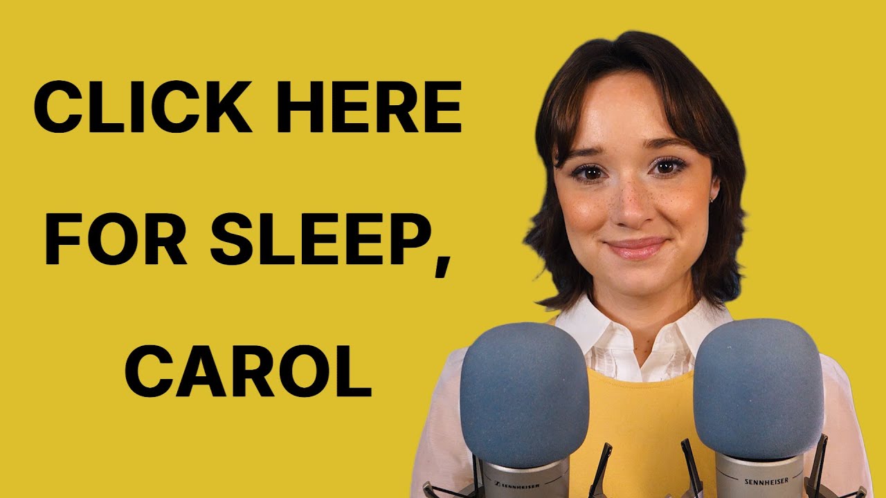 CLICK HERE FOR SLEEP, CAROL  |  PLURIBUS ASMR