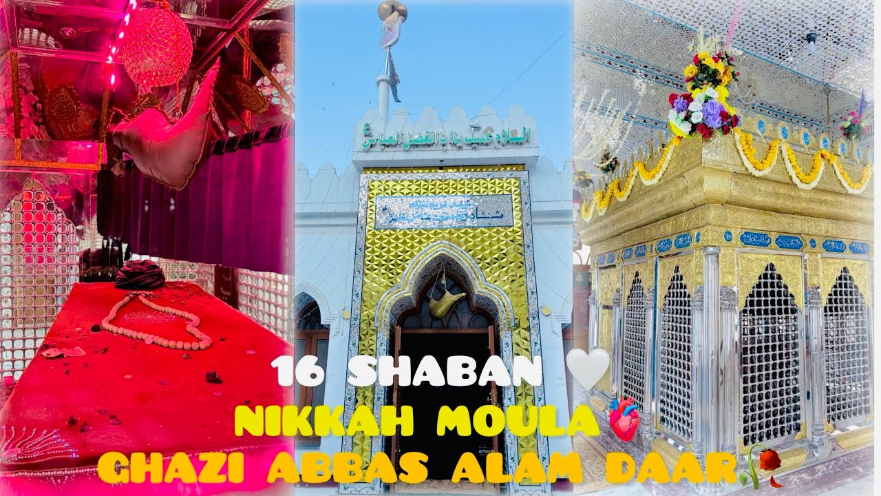 16 SHABAN SHADI KA DIN MOULA GHAZI ABBAS A/S SHB KO BHT MUBARAK HO😍😍#today #viral #vlog 