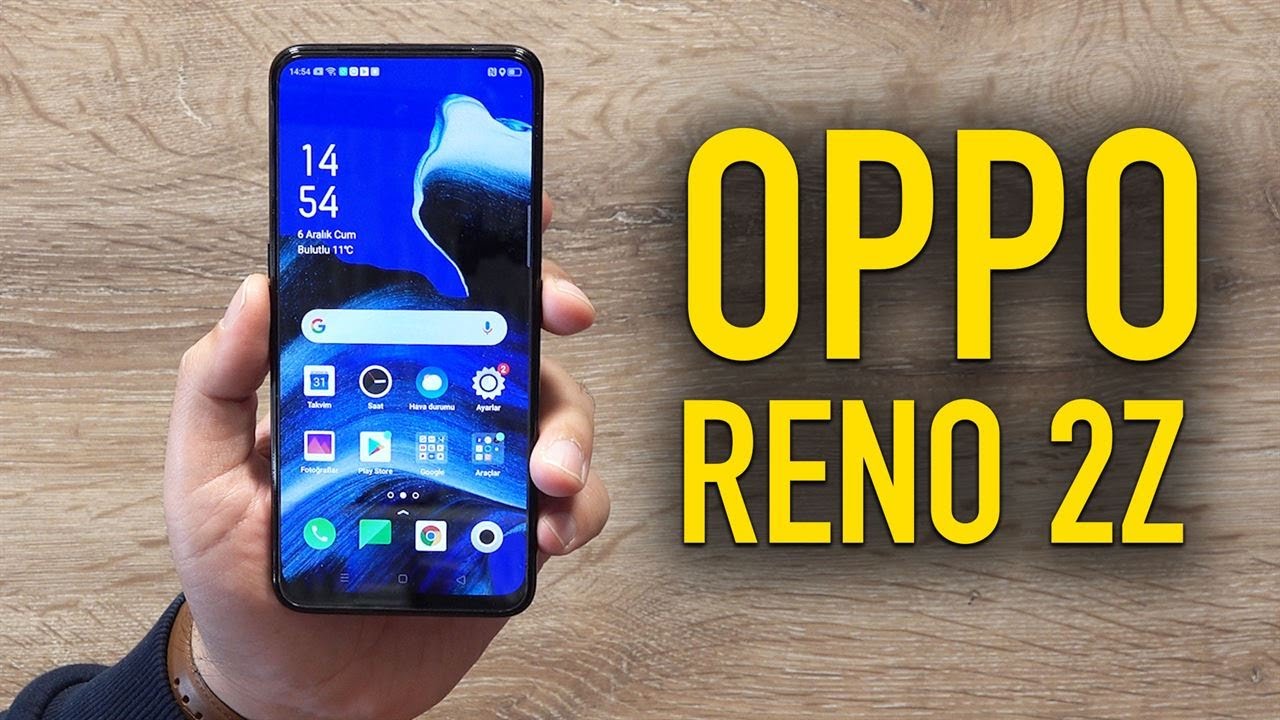 Oppo Reno 2Z kutu açılışı ve ön inceleme