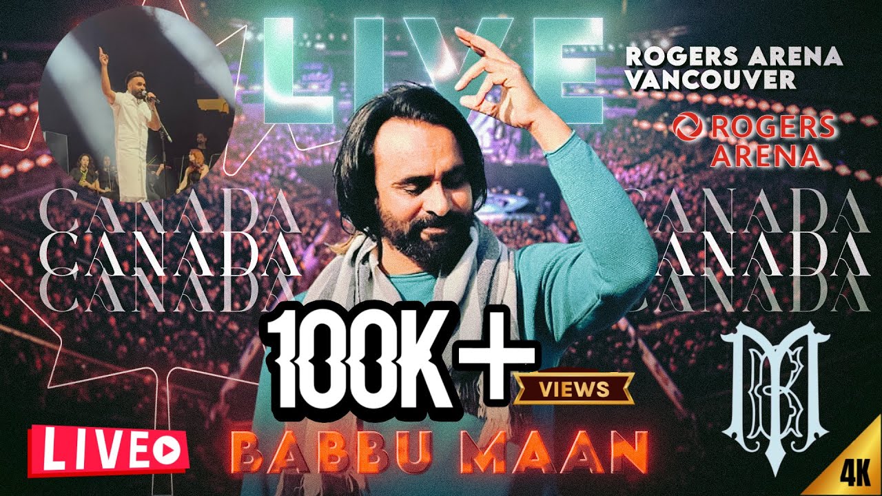 Babbu Maan Live In Concert | Canada | Vancouver | Rogers Arena | Full Live Show