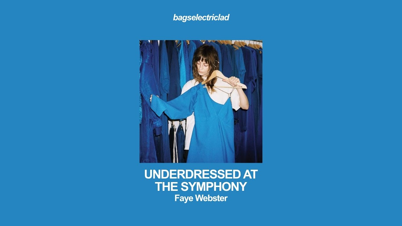 faye webster – underdressed at the symphony (lyrics)