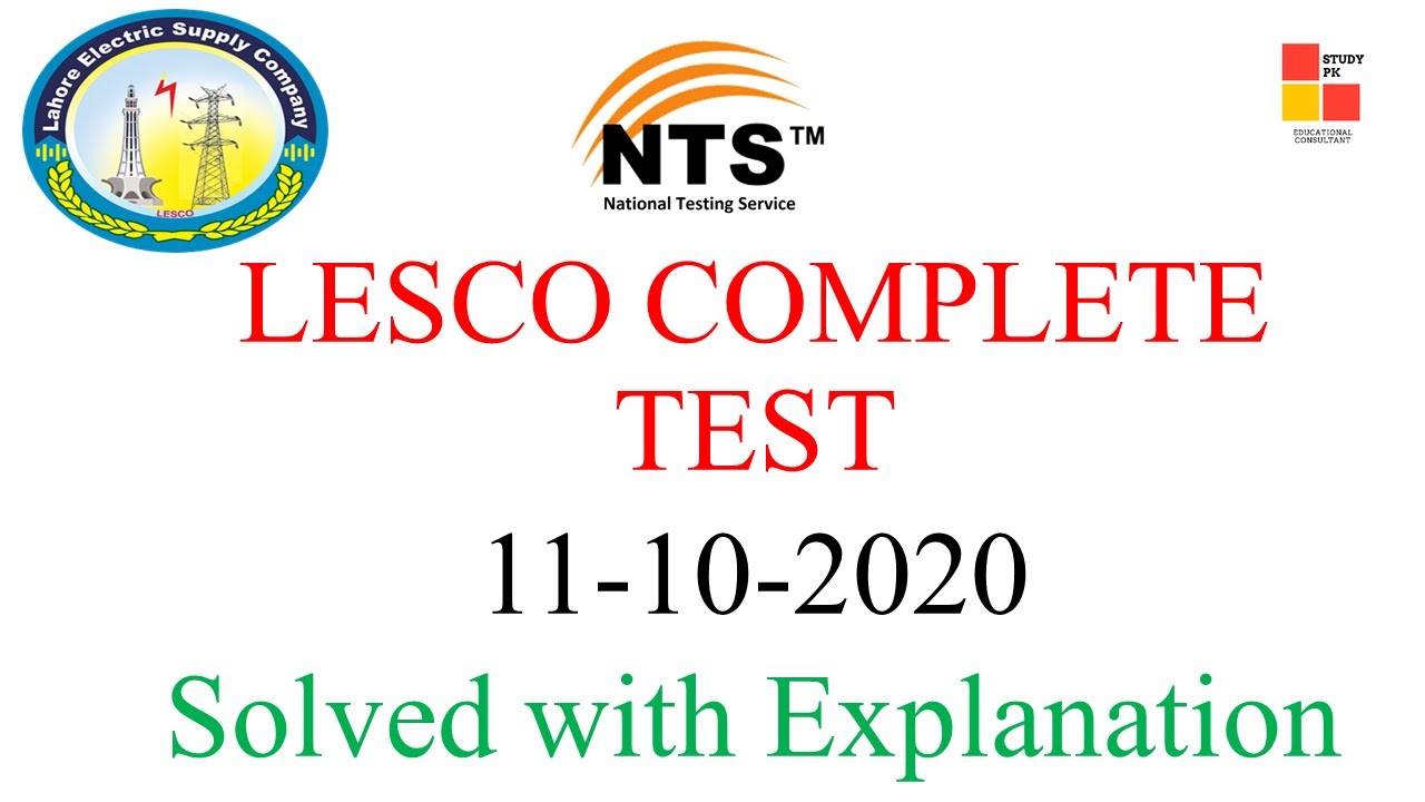 LESCO (Junior Engineer) PAPER COMPLETE SOLVED (11-10-2020) CONDUCTED BY NTS - nts lesco test solved