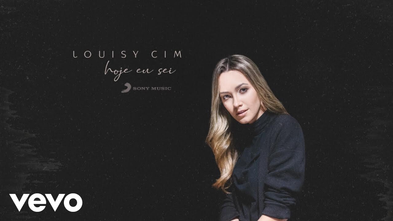Louisy Cim - Hoje Eu Sei