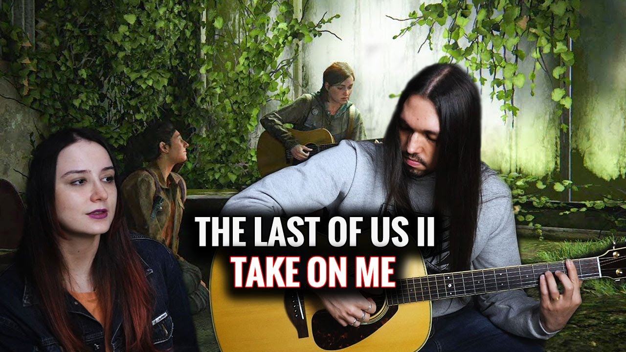 Take on Me (THE LAST OF US 2)| Ellie Version | Cover feat @xgabixavier