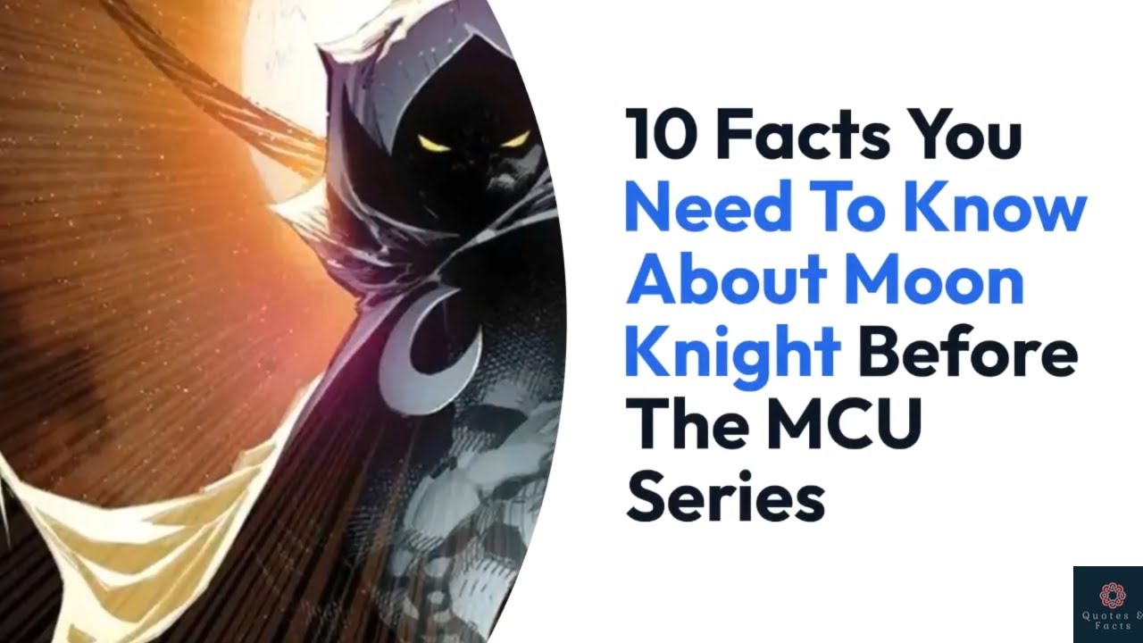 10 Facts You Need To Know About Moon Knight Before Watching The MCU Series