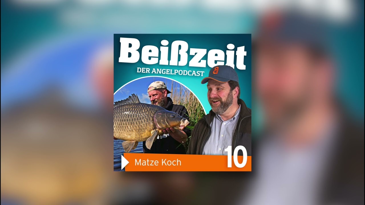 Matze Koch - Wie alles begann! Bei&szlig;zeit - Der Angelpodcast - Folge 10