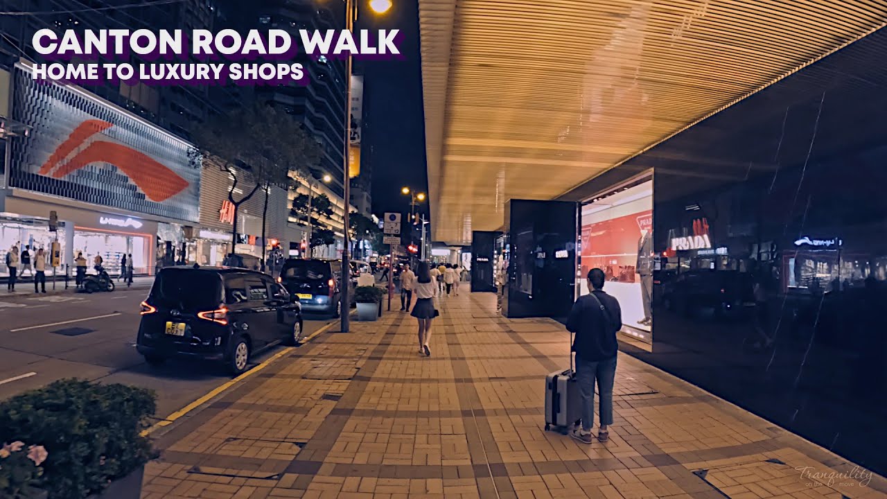 【4K】Hong Kong Tsimshatsui Walk Tour: Canton Road - home to luxury shops