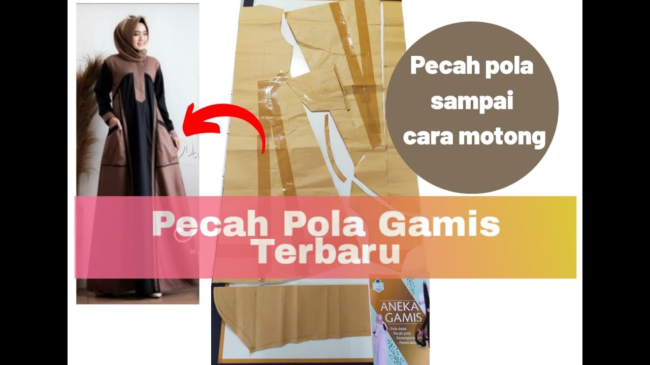TUTORIAL PECAH POLA GAMIS TERBARU PART 1