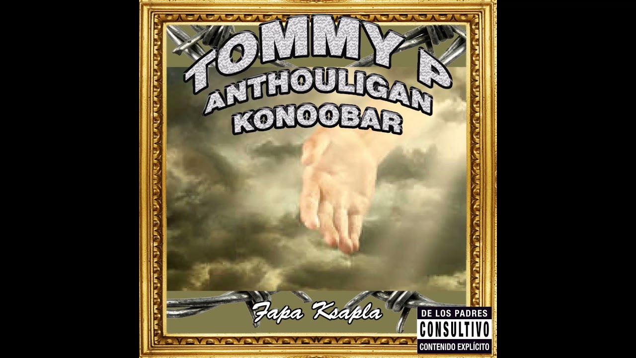 TOMMY P x ANTHOULIGAN x KONOOBAR - FAPA KSAPLA (prod. Cherryfunk)