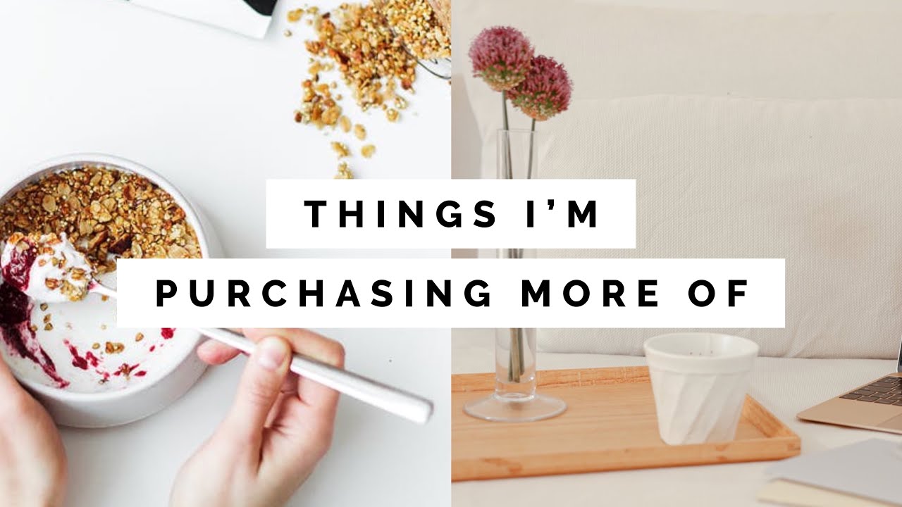 5 Things I purchase more of as a minimalist
