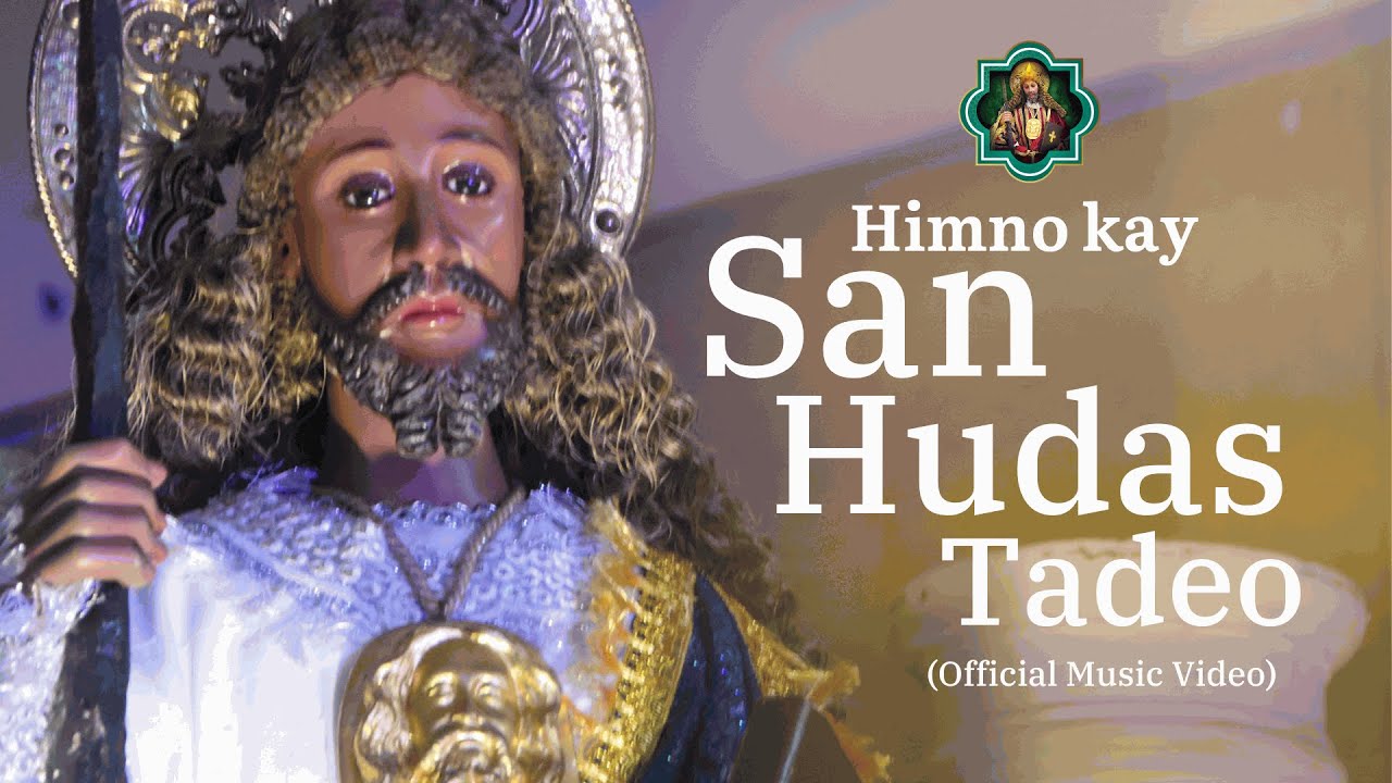 Himno kay San Hudas Tadeo [OFFICIAL MUSIC VIDEO]