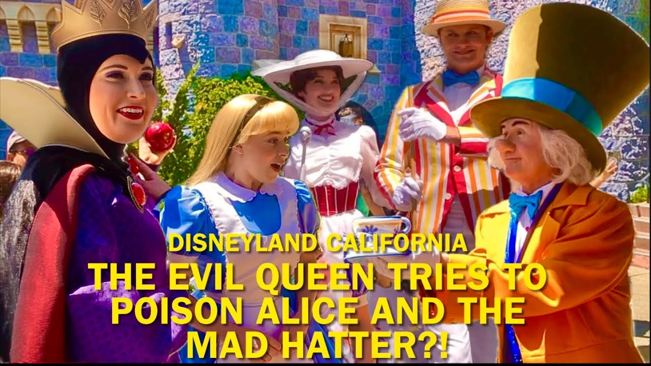 Alice and Mad Hatter Get Poisoned By the Evil Queen & She Meets Mary Poppins at Disneyland! #disney