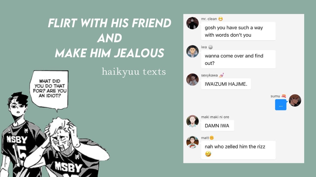 flirt with his friend and make him jealous | boyfriends prank (more ships) | haikyuu texts