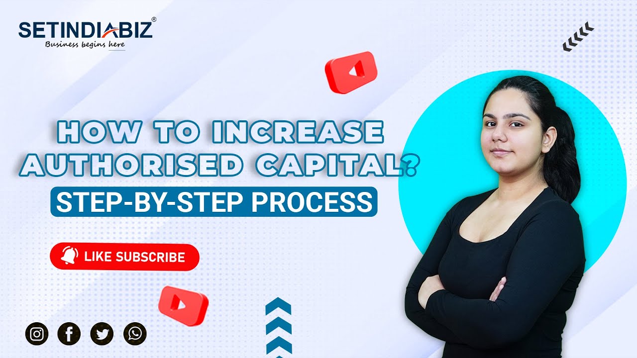 📈 Increase Authorised Capital: Complete Process & Documents 2025 | Section 61 Guide