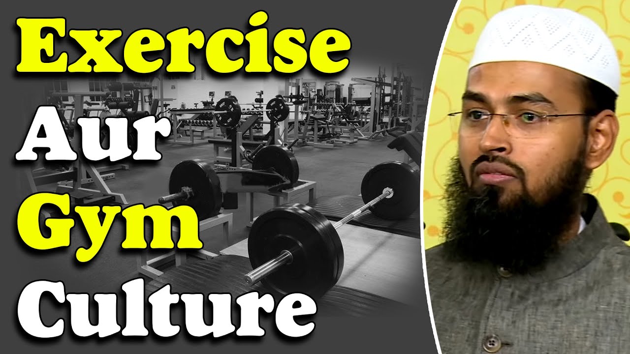 Exercise Aur Gym Culture By Adv. Faiz Syed