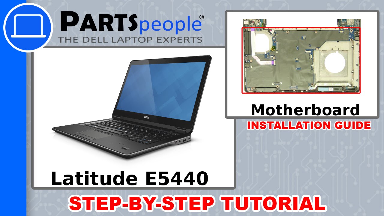 Dell Latitude E5440 Motherboard How-To Video Tutorial