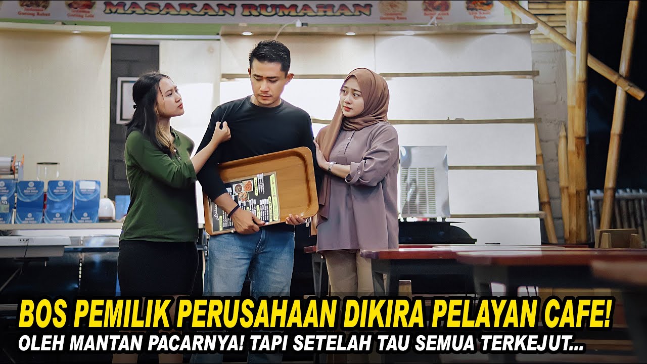 BOS PEMILIK PERUSAHAAN DIKIRA PELAYAN CAFE OLEH MANTAN PACARNYA! TAPI SETELAH TAU SEMUA TERKEJUT...