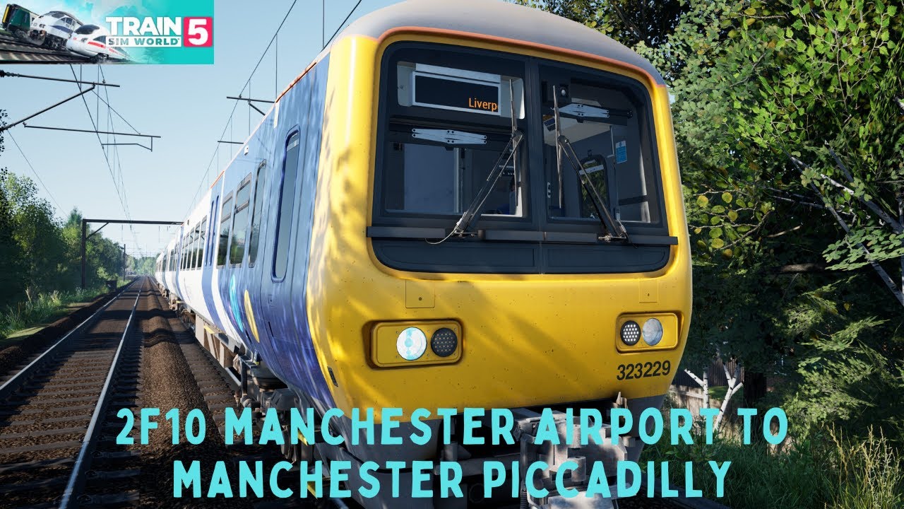 07:58 Manchester Airport to Manchester Piccadilly | Manchester Sunday Timetable | Train Sim World 5