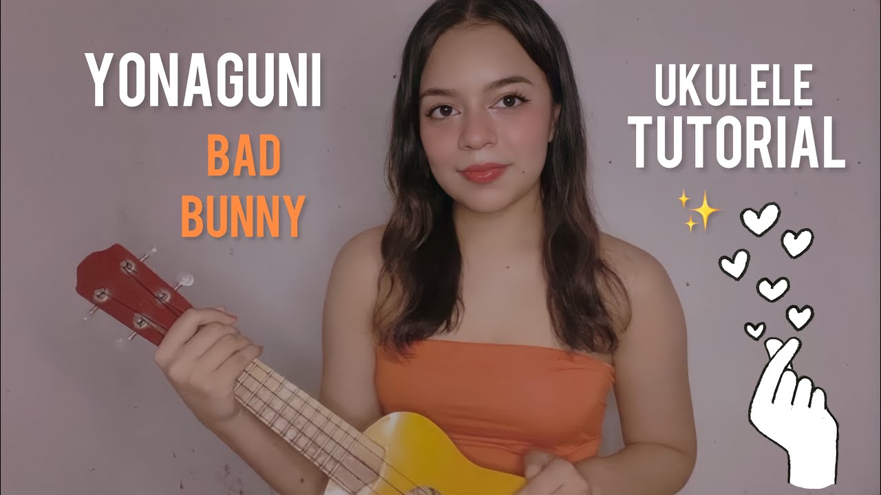 Yonaguni - Bad Bunny (UKULELE TUTORIAL)