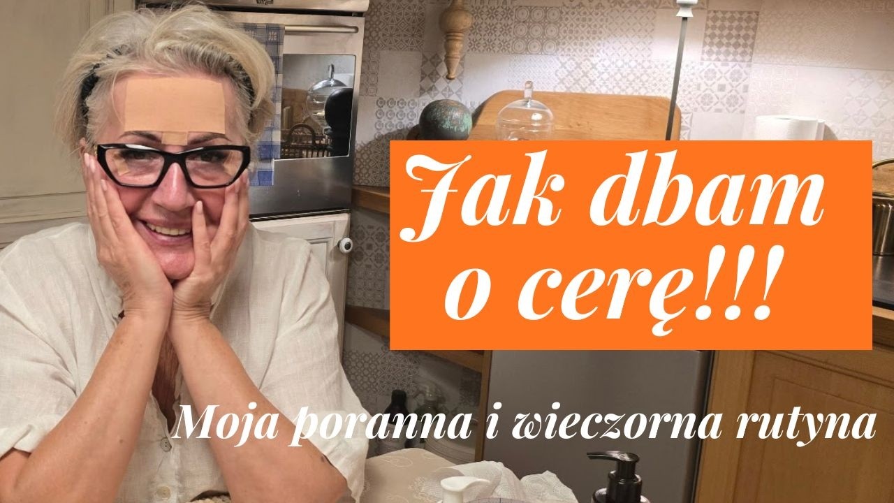 MÓJ PORANEK I WIECZÓR DLA CERY 60+/// Bez filtrów, bez tajemnic, krok po kroku