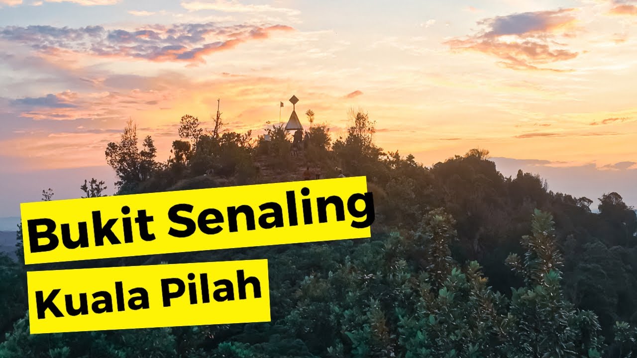 Hiking Bukit Senaling - Kuala Pilah, N9 - Very Good For Beginners