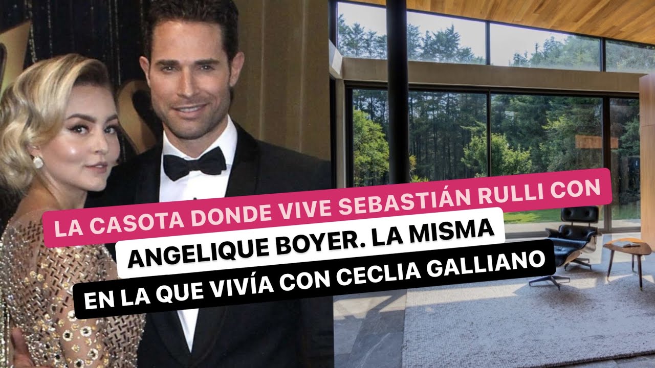 La lujosa casa donde vive Sebastián Rulli con Angelique Boyer.