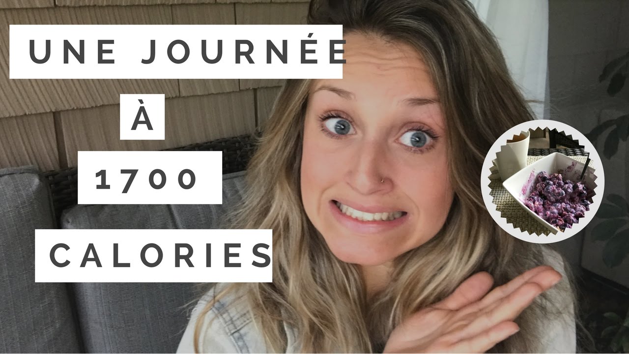 Une journée à 1700 CALORIES !