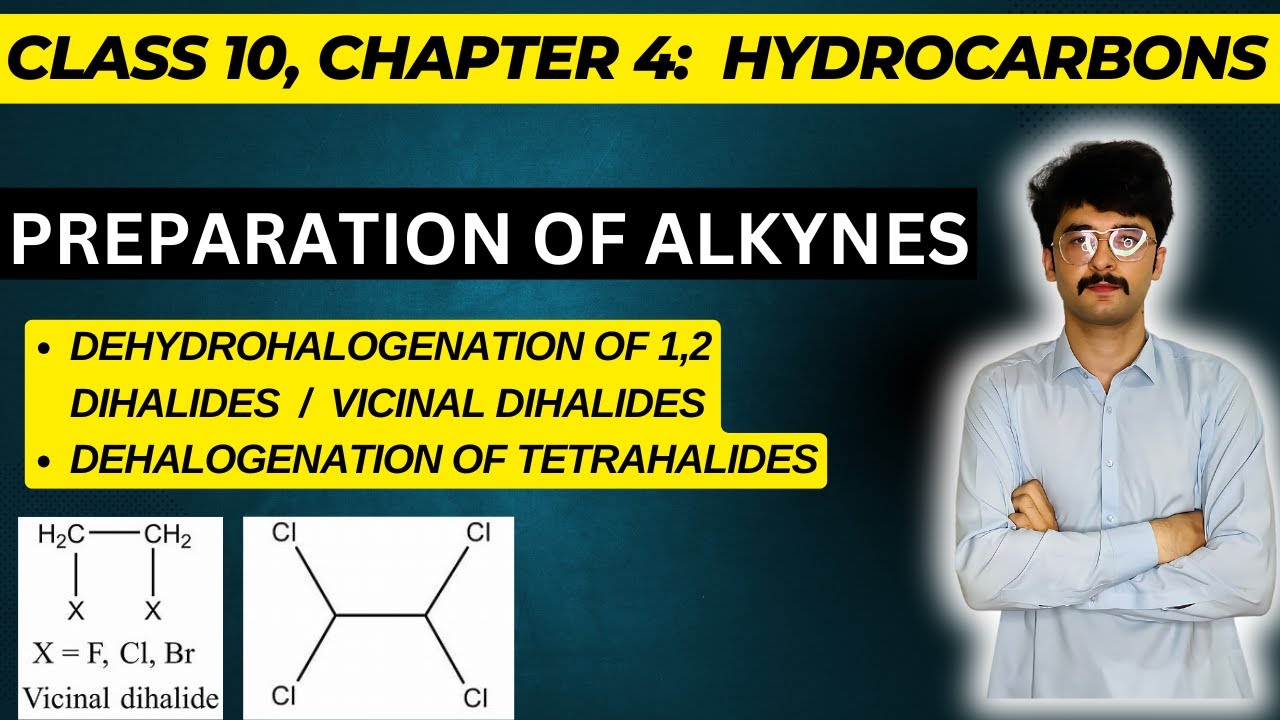 Preparation of alkynes || Alkyne PREPARATION Made EASY! || class 10 | mmk chemistry