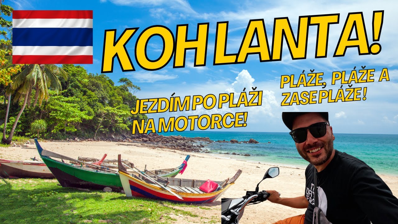 Pláže, Pláže a zase pláže! KOH LANTA! THAJSKO🇹🇭