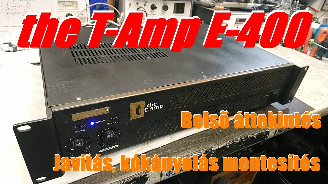 the T.Amp E-400 belső áttekintés, javítás, kókányolás elhárítás.