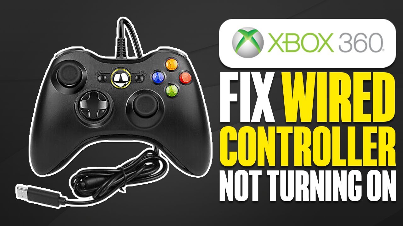 How To Fix Xbox 360 Wired Controller Not Turning On