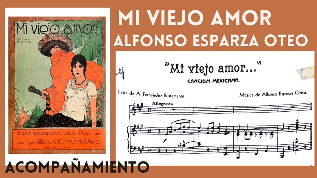 Mi viejo amor (acompañamiento)- Alfonso Esparza Oteo