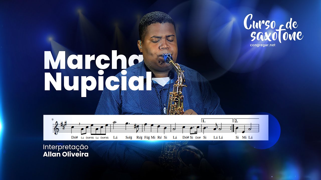 Partitura Sax Alto com Notas da Marcha Nupcia de Casamento - Saxofonista Allan Oliveira