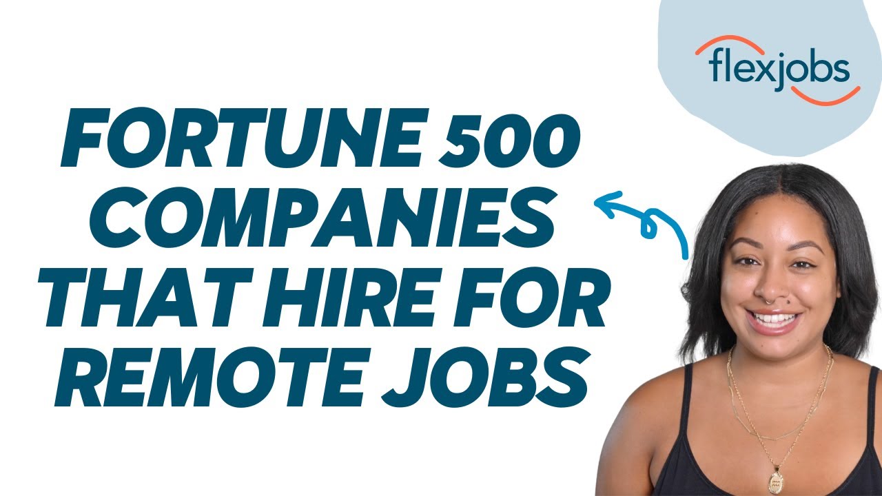 Fortune 500 Companies That Hire for Remote Jobs