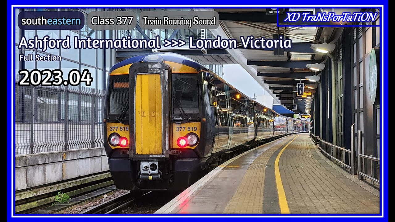 [Southeastern] Class 377 | Ashford International ➝ London Victoria (Full Section) (Train Sound)