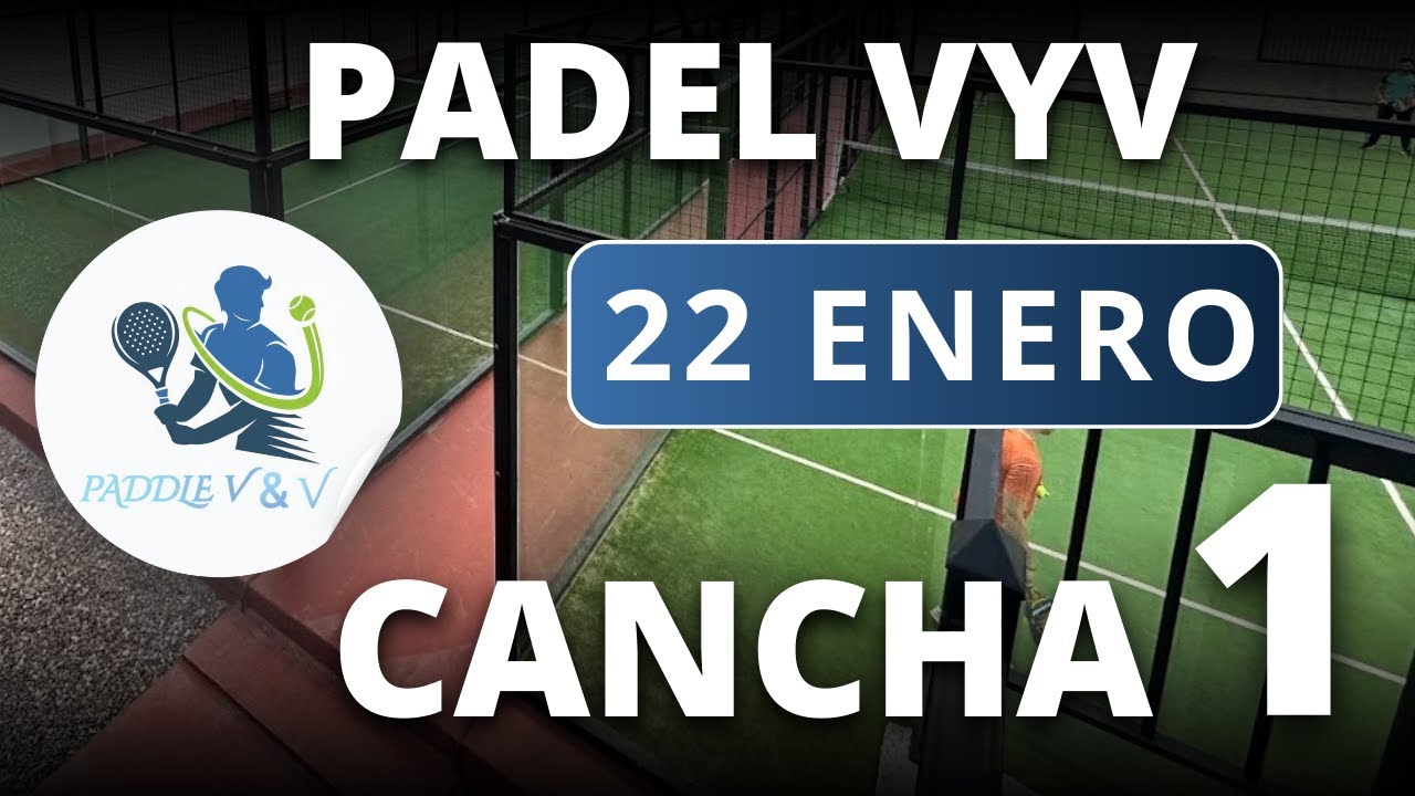 22/01/2026 - CANCHA 1 - PADEL VYV