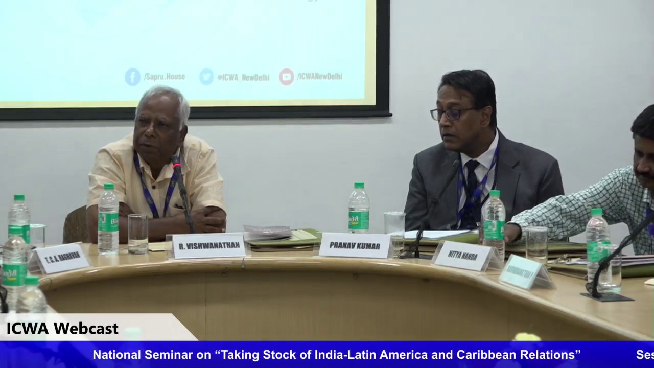 National Seminar : Taking Stock of India-Latin America and the Caribbean Relations (Day-2 Part 1)